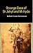 Strange Case of Dr Jekyll and Mr Hyde