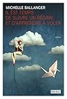Il est temps de suivre un régime et d'apprendre à voler by Michelle Ballanger
