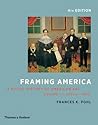 Framing America: A Social History of American Art: c. 200 BCE - 1900 (1) Framing America: A Social History of American Art: c. 200 BCE - 1900 (1)