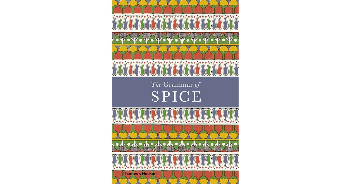 The Grammar of Spice by Caz Hildebrand