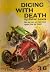 Dicing with Death: Men and ...