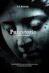PURGATORIO: “Los MONSTRUOS sí que existen. Están entre nosotros. Y les dan forma otros hombres” (Almas perdidas nº 2) (Spanish Edition)