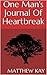 One Man's Journal Of Heartbreak by Matthew Kay