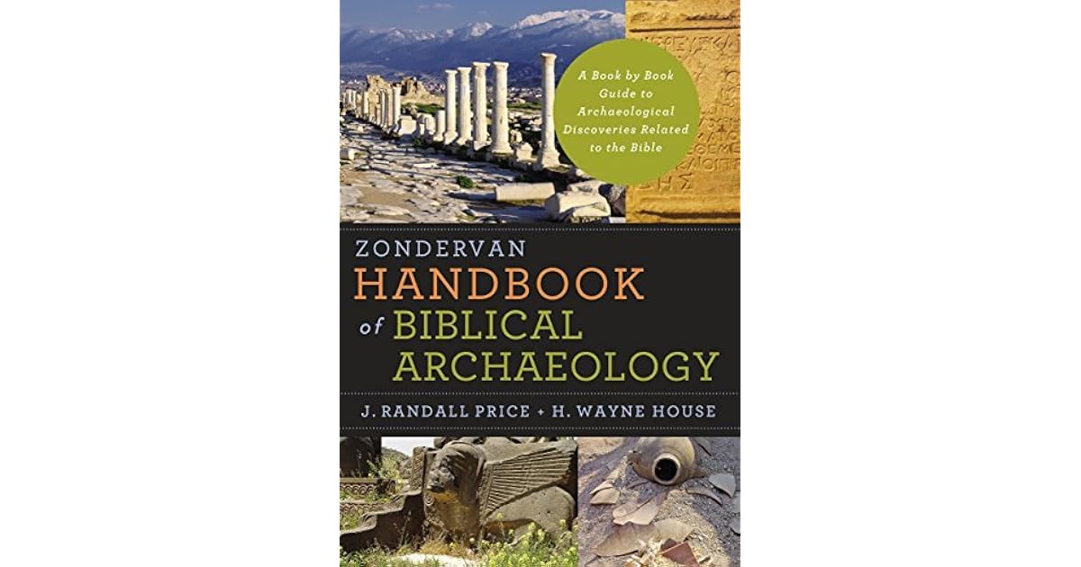 Zondervan Handbook of Biblical Archaeology A Book by Book Guide to