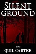 Silent Ground Part 2