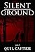 Silent Ground Part 2 (Silen...