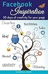 Facebook Inspiration: 30 days of creativity for your page (1) Facebook Inspiration: 30 days of creativity for your page (1)