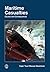 Maritime Casualties: Causes and Consequences