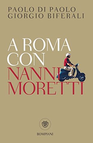 A Roma con Nanni Moretti (Paperback)