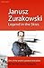 Janusz Zurakowski: Legend i...