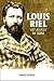 Louis Riel: Let Justice Be Done