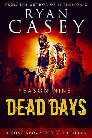 Dead Days: Season Nine (Dead Days #9)