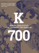 Koruna království. Katedrála sv. Víta a Karel IV.