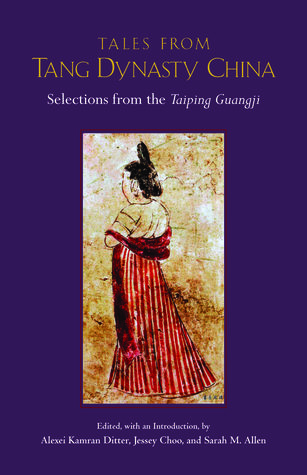 Tales from Tang Dynasty China: Selections from the Taiping Guangji (Paperback)