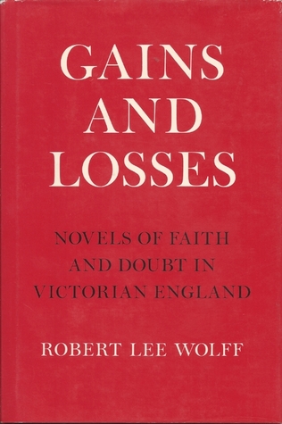 Gains and Losses: Novels of Faith and Doubt in Victorian England