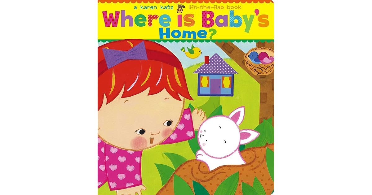 Baby where you been. Karen katz книги. flap book. where is baby. katz karen &quot;counting kisses&quot;.
