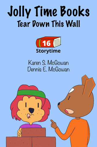 Jolly Time Books: Tear Down This Wall (Storytime #16)
