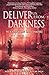 Deliver Us from Darkness: E...