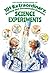The Super Duper Book of 101 Extraordinary Science Experiments: Explore the Possiblities with Simple and Safe At-Home Experiments