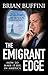 The Emigrant Edge by Brian Buffini