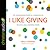 I Like Giving: The Transforming Power of a Generous Life