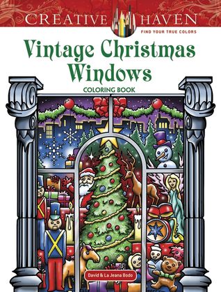 Creative Haven Vintage Christmas Windows Coloring Book (Adult Coloring Books: Christmas)