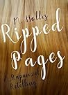 Ripped Pages by M. Hollis Ripped Pages by M. Hollis