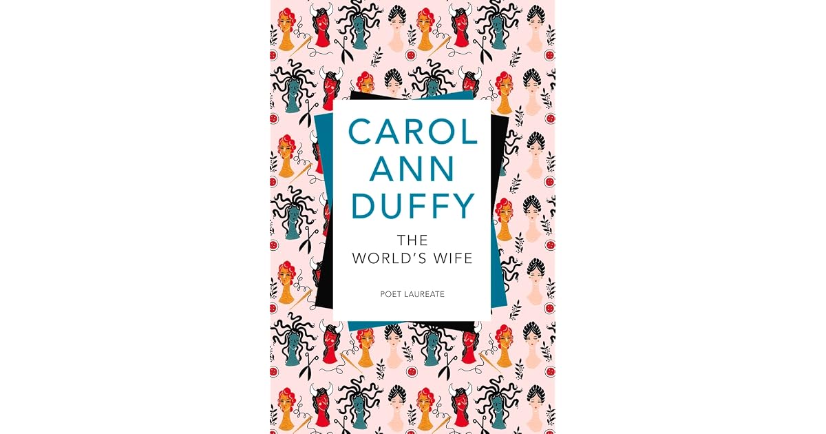 The World's Wife by Carol Ann Duffy