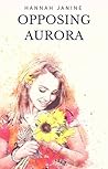 Opposing Aurora by Hannah Janine