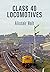 Class 40 Locomotives: With ...