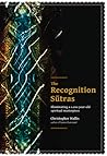 The Recognition Sutras by Christopher D. Wallis