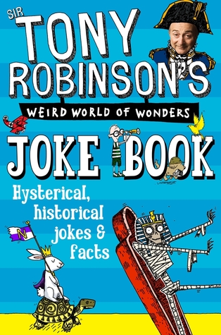 Tony Robinson's Weird World of Wonders Joke Book (Paperback)