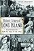 Historic Crimes of Long Island: Misdeeds from the 1600s to the 1950s (True Crime)
