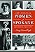 Influential Women of Spokane: Building a Fair City (American Heritage)