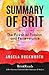 Summary: Grit: The Power of Passion and Perseverance by Angela Duckworth: Understand Main Takeaways and Analysis (Summary Takeaways Analysis Reviews, Angela ... Habit, Self Discipline, Mindset, Navy Seal)