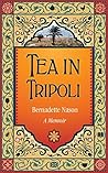 TEA IN TRIPOLI: A...