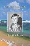 Lonely Refugee: A Hungarian Australian American Memoir Lonely Refugee: A Hungarian Australian American Memoir
