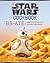 The Star Wars Cookbook by Lara Starr