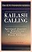 Kailash Calling by Matt Ravikumar