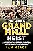 The Great Grand Final Heist