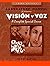 Vision y Voz: Introductory ...