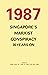 1987: Singapore’s Marxist C...