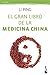 El gran libro de la medicina china by Li Ping