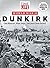 TIME-LIFE World War II: Dunkirk: One Rescue. Nine Days. 340,000 Lives Saved.