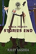 Black Forest: Stories End