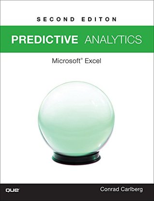 Predictive Analytics: Microsoft Excel 2016 (Kindle Edition)