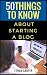 50 Things to Know About Starting a Blog by Ethan Carter