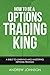 How To Be A Options Trading...