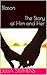 Blason The Story of Him and...