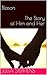 Blason The Story of Him and Her by Julia Stephens